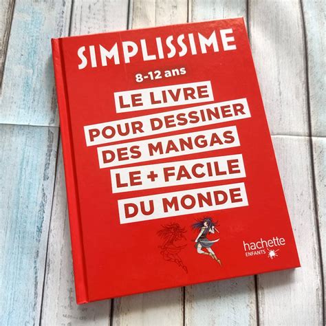 Simplissime Le Livre Pour Dessiner Des Mangas Le Facile Du Monde