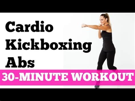 Abs Cardio Workout 30 Minute Kickboxing Cardio Abs Full Length No