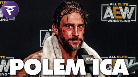 La Polemica De Cm Punk En Aew Youtube