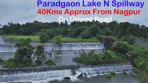 Paradgaon Lake Umred Places To Visit Near Nagpur Picnic Spot Near