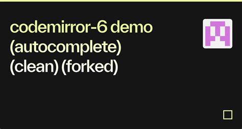 Codemirror 6 Demo Autocomplete Clean Forked Codesandbox