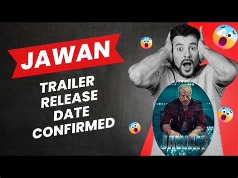 Jawan Official Trailer Release Date Jawan Trailer Jawan Trailer