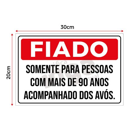 Placa De Sinaliza O Fiado Somente Para Pessoas Mais De Anos