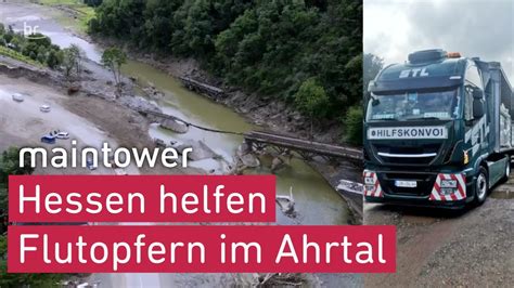 Hessen Helfen Flutopfern In Ahrweiler Maintower YouTube