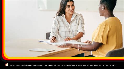 Master German Vocabulary Basics for Job Interviews with These Tips