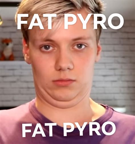 Fat Pyro R Pyrocynical