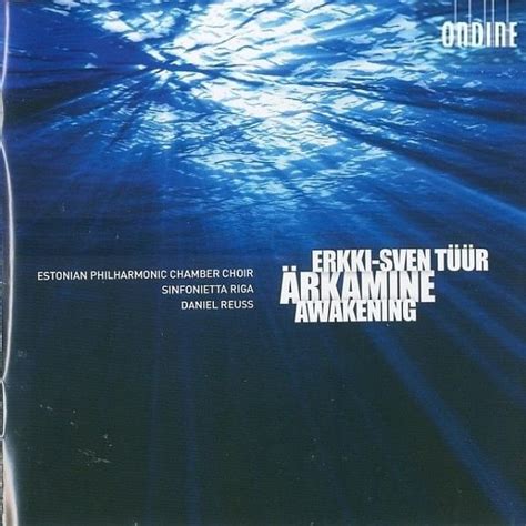 Erkki Sven Tüür Ärkamine Awakening Lyrics and Tracklist Genius