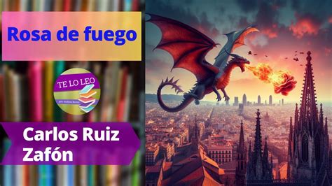 CARLOS RUIZ ZAFÓN ROSA DE FUEGO Audio cuento leído por Andrea