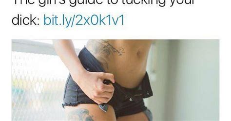 Ladies Make Sure You Tuck Your Dick Imgur