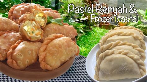 Resep Pastel Goreng Isi Kentang Wortel Telur Tips Membuat Pastel