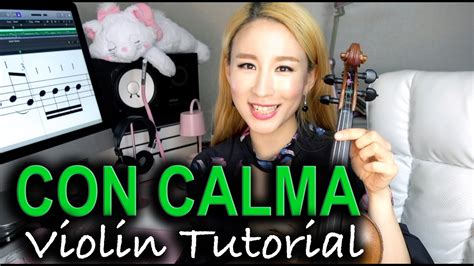 Daddy Yankee Con Calma Violin Tutorial Sheet Music Very Easy