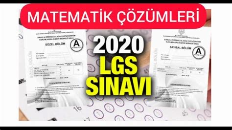 20 Hazİran Lgs 2020 ÇÖzÜmlerİ Matematİk ÇÖzÜmlerİ İlk 10 Soru 1