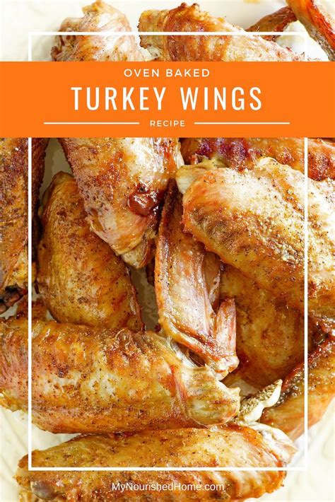 These Oven Baked Turkey Wings Are A Great Recipe They Are Crispy