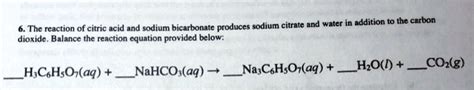 Solved The Reaction Of Citric Acid And Sodium Bicarbonate Produces