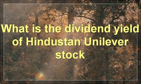 Hindustan Unilever: Stock Price, Analysis, And Investment Info ...