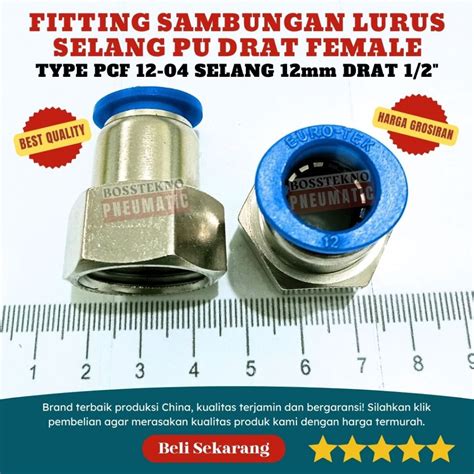 Jual Fitting Pneumatic Sambungan Selang Lurus Ukuran 12mm Drat Female 1