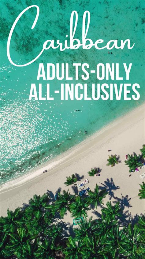 Best Caribbean Adults-Only All-Inclusive Resorts: 15 Perfect Picks in ...