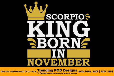 This King Was Born on November Scorpio Graphic by Trending POD Designs · Creative Fabrica