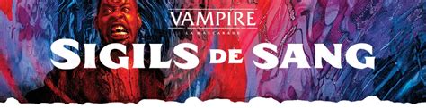 Vampire La Mascarade V Sigils De Sang Arkhane Asylum Edition De