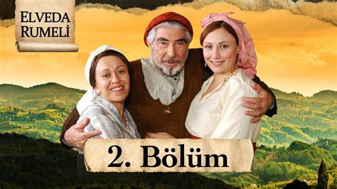 Elveda Rumeli 2 Bölüm Full HD YouTube