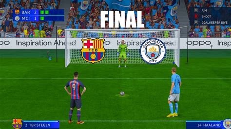 Final Uefa Champions League 2324 Barcelona Vs Man City Penalty