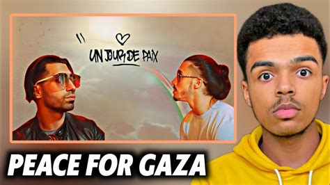 Peace For Gaza PNL Un Jour De Paix Gaza Reaction YouTube