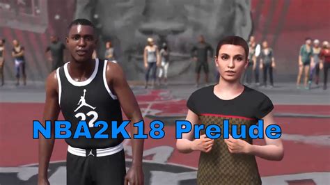 NBA 2K18 Prelude YouTube