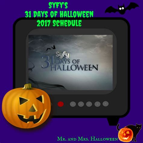 SyFy S 31 Days Of Halloween 2017 Schedule Mr And Mrs Halloween