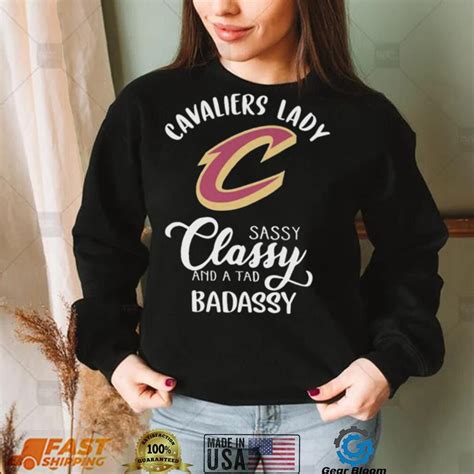 The Cavaliers Lady Sassy Classy And A Tad Badassy Shirt Gearbloom