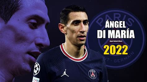 Ángel Di María 2022 Amazing Skills Show HD YouTube