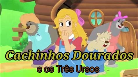 Cachinhos Dourados e os Três Ursos YouTube