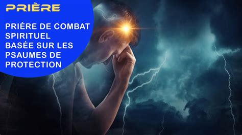 7 MINUTE PRIERE De COMBAT SPIRITUEL Avec Les PSAUMES De PROTECTION