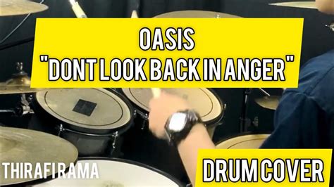 Oasis Don T Look Back In Anger Drum Cover Thirafi Rama Youtube