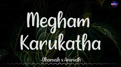 Megham Karukatha Song Lyrics In English Tfipost