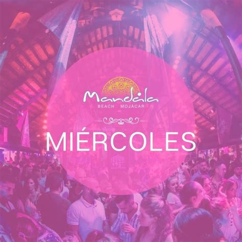 Discoteca Mandala Beach Mojacar Miércoles 28 Junio Enterticket