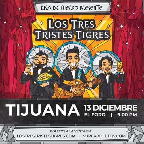 Los Tres Tristes Tigres En Tijuana 2024 Tijuana Eventos Comedia