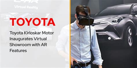 Toyota Kirloskar Motor Inaugurates Virtual Showroom With AR Features