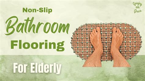 Non Slip Bathroom Flooring For Elderly Seniors Youtube