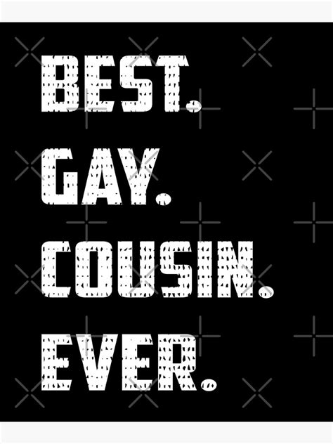 Best Gay Cousin Ever Gay Shirt Cousin Shirt Cousin Shirts Best Gay Cousin Ever Meme