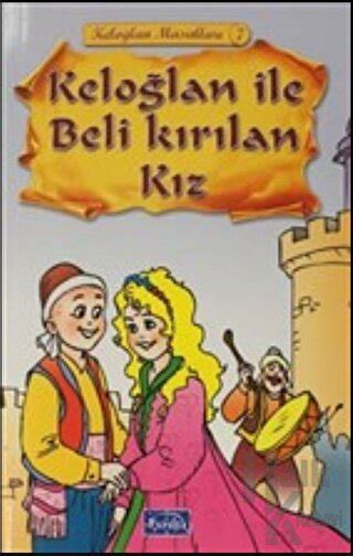 Keloğlan ile Beli Kırılan Kız Keloğlan Masalları 7 Halkkitabevi