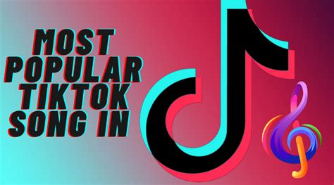 21 Most Popular TikTok Song in 2022 - Marketing Scoop