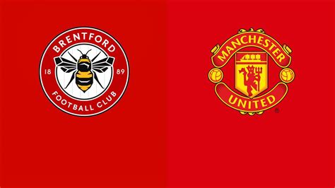 ¿dónde Ver Brentford Vs Manchester United