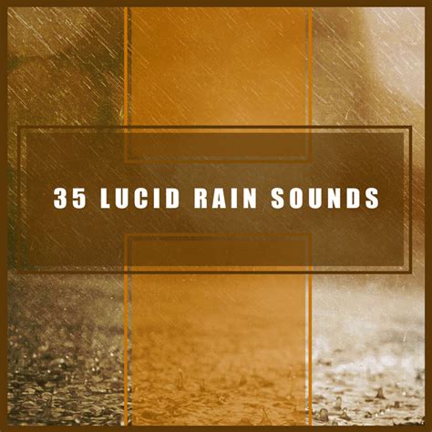 35Lucid Rain Sounds Album By Rain Sounds Factory STHLM Spotify