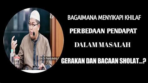 Menyikapi Khilaf Perbedaan Pendapat Dalam Masalah Gerakan Dan Bacaan