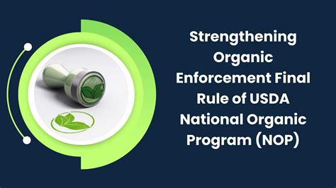 Usda Nops New Rules Strengthening Organic Enforcement