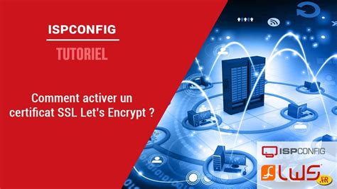 Ispconfig Activer Un Certificat Ssl Let S Encrypt Sur Un Domaine