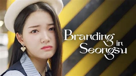 Branding In Seongsu Episode Jadwal Tayang Dan Spoiler Terbaru