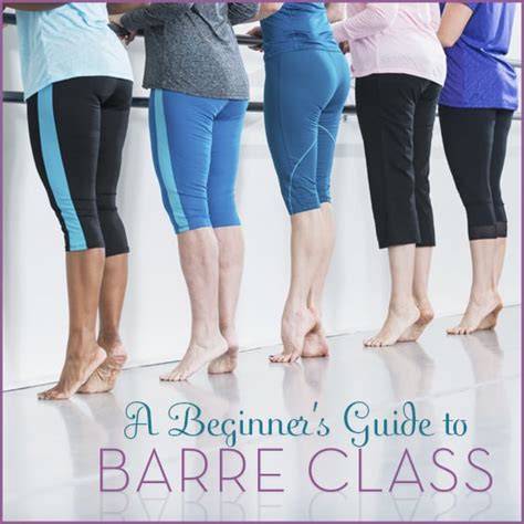 A Beginners Guide To Barre Class Get Healthy U