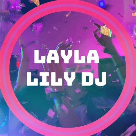 Stream Layla Music Listen To Songs Albums Playlists For Free On