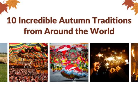 Incredible Autumn Traditions From Around The World